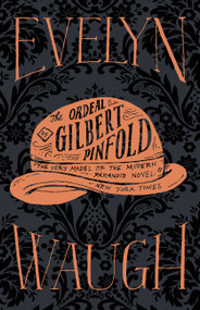 The Ordeal of Gilbert Pinfold by Evelyn Waugh, 9780316216654