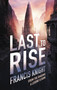 Last to Rise by Francis Knight, 9780316217743