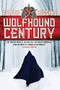 Wolfhound Century by Peter Higgins, 9780316219693