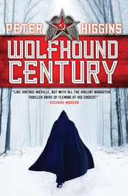 Wolfhound Century by Peter Higgins, 9780316219693