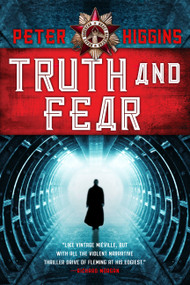 Truth and Fear by Peter Higgins, 9780316219716