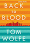 Back to Blood by Tom Wolfe, 9780316224246