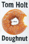 Doughnut by Tom Holt, 9780316226103