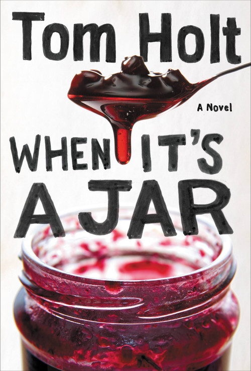 When It's A Jar by Tom Holt, 9780316226127