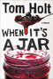When It's A Jar by Tom Holt, 9780316226127