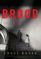 Brood by Chase Novak, 9780316228008