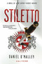 Stiletto (A Novel) by Daniel O'Malley, 9780316228022