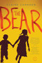 The Bear (A Novel) by Claire Cameron, 9780316230094