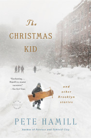 The Christmas Kid (And Other Brooklyn Stories) by Pete Hamill, 9780316232746