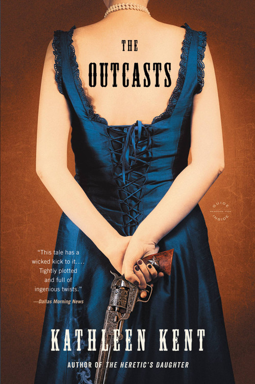 The Outcasts (A Novel) - 9780316239882 by Kathleen Kent, 9780316239882