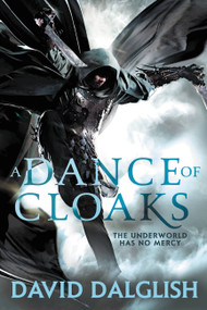 A Dance of Cloaks by David Dalglish, 9780316242394