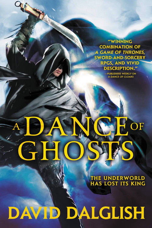 A Dance of Ghosts by David Dalglish, 9780316242523