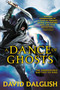A Dance of Ghosts by David Dalglish, 9780316242523