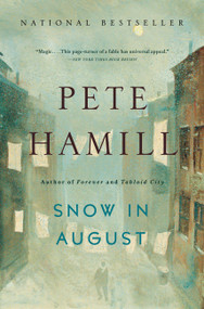 Snow in August (A Novel) by Pete Hamill, 9780316242820