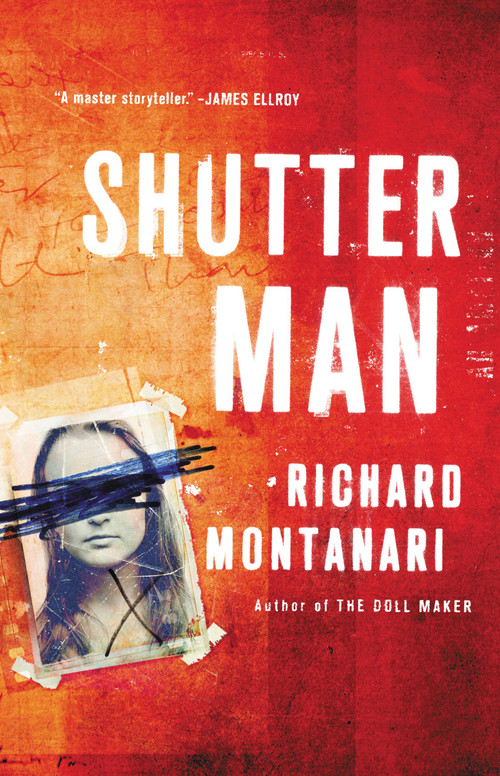 Shutter Man by Richard Montanari, 9780316244770