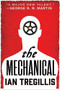 The Mechanical by Ian Tregillis, 9780316248006