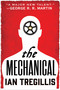 The Mechanical by Ian Tregillis, 9780316248006
