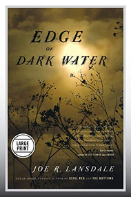 Edge of Dark Water - 9780316250504 by Joe R. Lansdale, 9780316250504