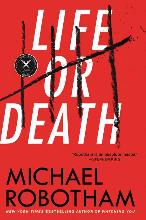 Life or Death (A Novel) by Michael Robotham, 9780316252034