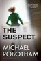 The Suspect by Michael Robotham, 9780316252256