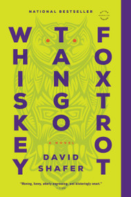 Whiskey Tango Foxtrot by David Shafer, 9780316252652