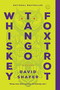 Whiskey Tango Foxtrot by David Shafer, 9780316252652