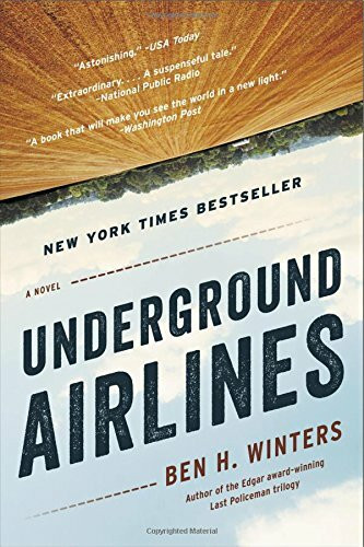 Underground Airlines by Ben H. Winters, 9780316261258