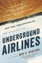 Underground Airlines by Ben H. Winters, 9780316261258