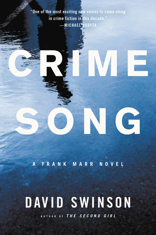 Crime Song by David Swinson, 9780316264228