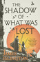 The Shadow of What Was Lost by James Islington, 9780316274074