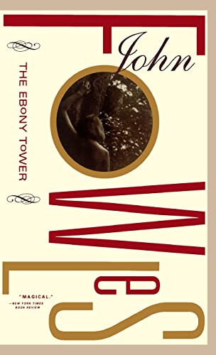 The Ebony Tower by John Fowles, 9780316287456