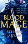 Bloodmage by Stephen Aryan, 9780316298315