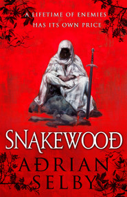 Snakewood by Adrian Selby, 9780316302319