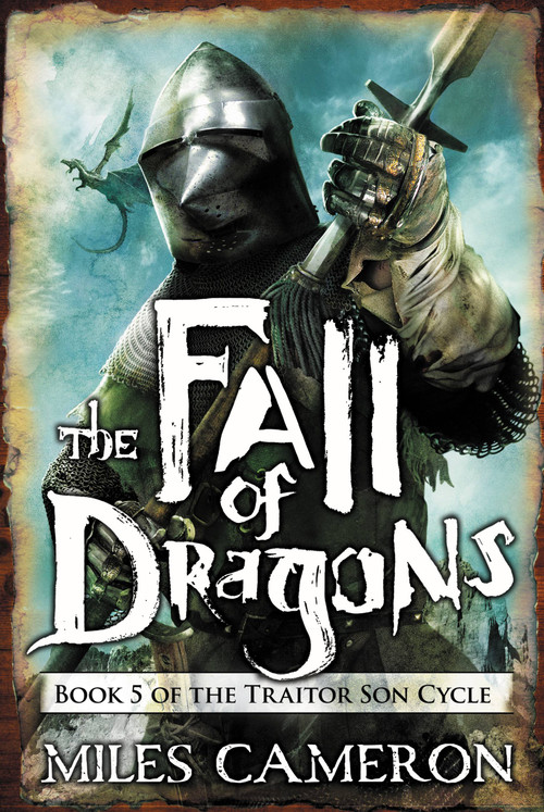 The Fall of Dragons by Miles Cameron, 9780316302449