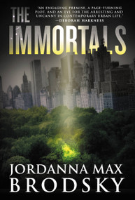 The Immortals - 9780316306249 by Jordanna Max Brodsky, 9780316306249