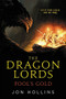 The Dragon Lords: Fool's Gold by Jon Hollins, 9780316308236