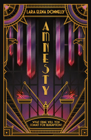Amnesty (Book 3 in the Amberlough Dossier) by Lara Elena Donnelly, 9781250173621
