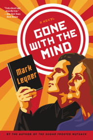 Gone with the Mind by Mark Leyner, 9780316323277
