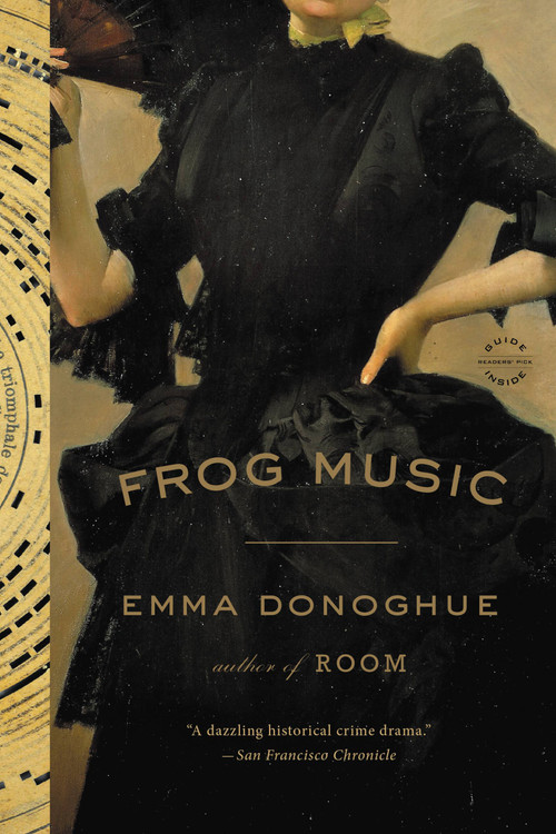 Frog Music by Emma Donoghue, 9780316324670