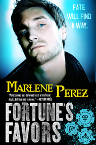 Fortune's Favors by Marlene Perez, 9780316334693