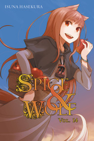 Spice and Wolf, Vol. 14 (light novel) by Isuna Hasekura, Paul Starr, 9780316339599