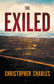 The Exiled - 9780316340649 by Christopher Charles, 9780316340649