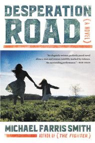 Desperation Road by Michael Farris Smith, 9780316353045