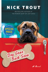 Dog Gone, Back Soon by Dr. Nick Trout, 9780316353793