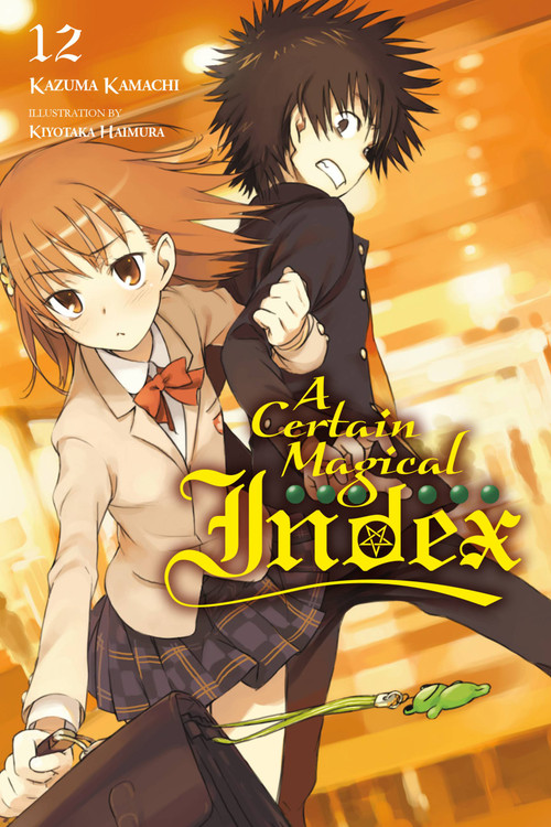 A Certain Magical Index, Vol. 12 (light novel) by Kazuma Kamachi, Kiyotaka Haimura, Alice Prowse, 9780316360029