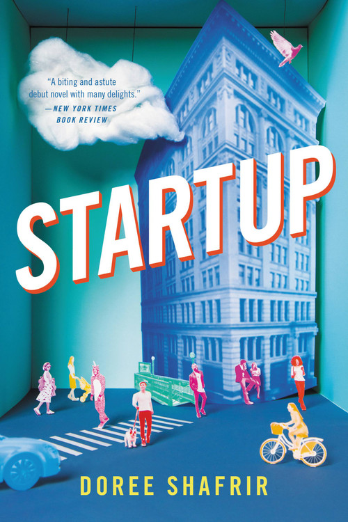 Startup (A Novel) by Doree Shafrir, 9780316360364