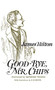 Good-Bye, Mr. Chips by Mary Dudley Porterfield, 9780316364201