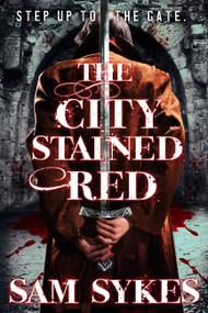 The City Stained Red by Sam Sykes, 9780316374873