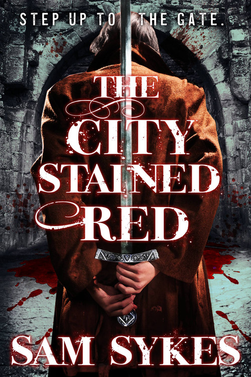 The City Stained Red by Sam Sykes, 9780316374873
