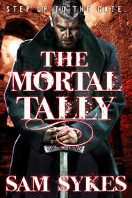 The Mortal Tally by Sam Sykes, 9780316374897